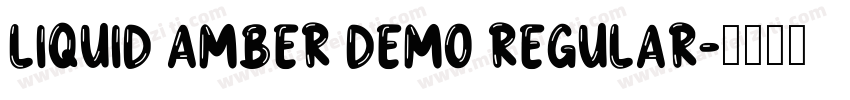 Liquid Amber DEMO Regular字体转换